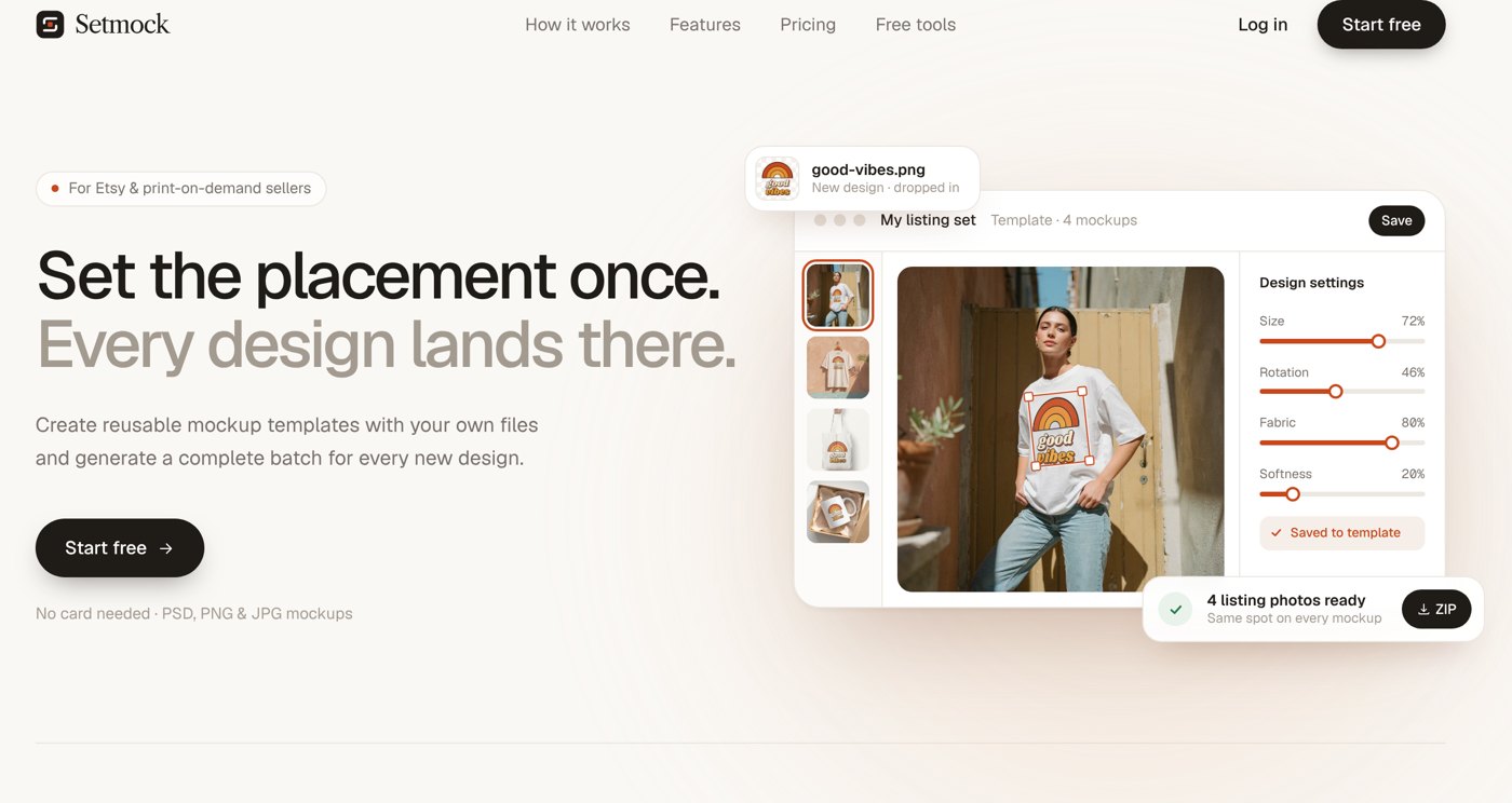 Setmock homepage: Set the placement once. Every design lands there.